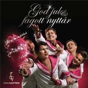 Oslo Fagottkor - God Jul & Fagott Nyttår mp3