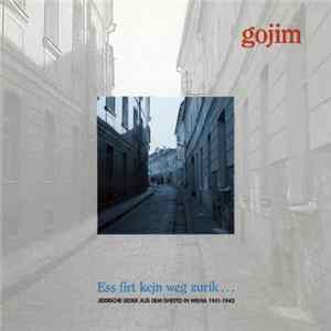Gojim - Ess Firt Kejn Weg Zurik... mp3