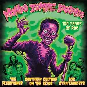 The Fleshtones / Southern Culture On The Skids / Los Straitjackets - Mondo Zombie Boogaloo mp3