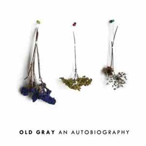 Old Gray - An Autobiography mp3