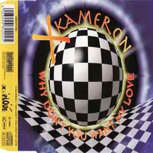 X-Kameron - Why Don't You Want My Love mp3