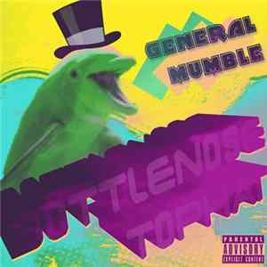 General Mumble - Bottlenose Tophat mp3