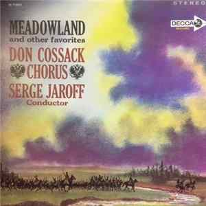Don Cossack Chorus, Serge Jaroff - Meadowland And Other Favorites mp3