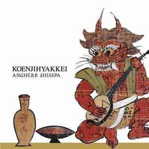 Koenjihyakkei - Angherr Shisspa mp3