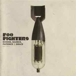 Foo Fighters - Echoes, Silence, Patience & Grace mp3
