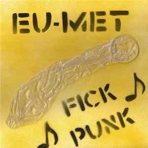 Eu-Met - Fickpunk mp3