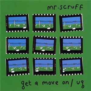 Mr. Scruff - Get A Move On / Ug mp3