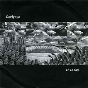 Czolgosz / En La Olla - Czolgosz / En La Olla mp3