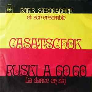 Boris Stroganoff Et Son Ensemble - Casatschok / Ruski A Gogo (La Danse En Ski) mp3