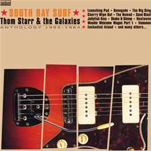 Thom Starr & The Galaxies - South Bay Surf: Anthology 1963-1964 mp3
