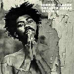 Johnny Clarke - Dreader Dread (1976-1978) mp3