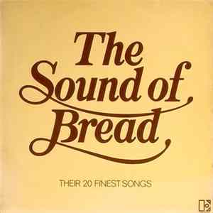 Bread - The Sound Of Bread - Their 20 Finest Songs mp3