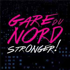 Gare Du Nord - Stronger mp3