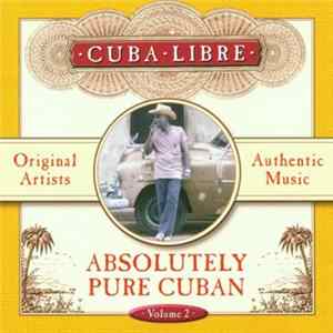 Various - Cuba Libre - Absolutely Pure Cuban Volume 2 mp3