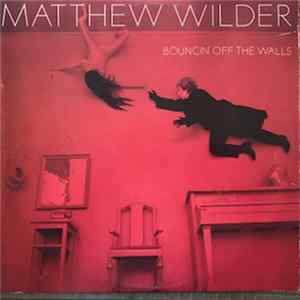 Matthew Wilder - Bouncin' Off The Walls mp3