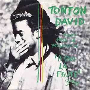 Tonton David - A Qui La Faute mp3