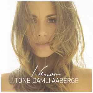 Tone Damli Aaberge - I Know mp3