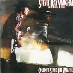 Stevie Ray Vaughan & Double Trouble - Couldn't Stand The Weather mp3