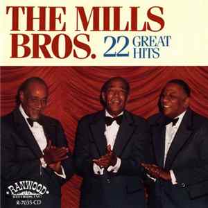 The Mills Bros. - 22 Great Hits mp3