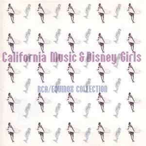Various - California Music & Disney Girls: RCA/Equinox Collection mp3
