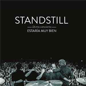 Standstill - Último Concierto – Estaría Muy Bien mp3