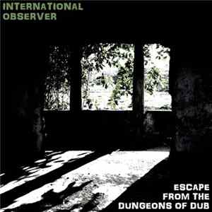 International Observer - Escape from the Dungeons of Dub mp3