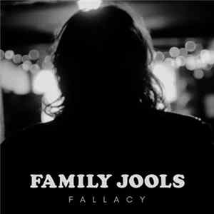 Family Jools - Fallacy mp3