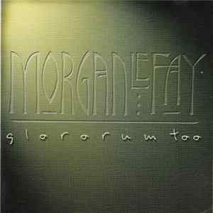 Brereton Preen And... Morgan Le Fay - Glororum Too mp3
