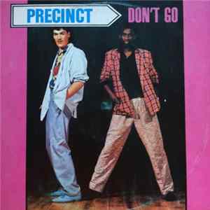 Precinct - Don't Go mp3