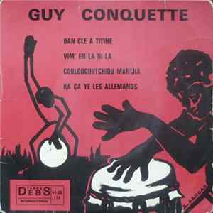 Guy Conquette - Ban Cle A Titine mp3