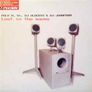 DJ Polo Vs. A. Suarez & DJ Juanfran - Lost In The Waves mp3