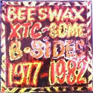 XTC - Beeswax - (Cera De Abejas) mp3