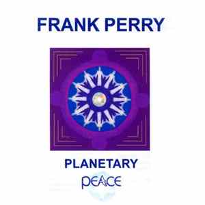 Frank Perry - Planetary Peace mp3
