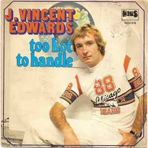 J. Vincent Edwards - Too Hot To Handle mp3