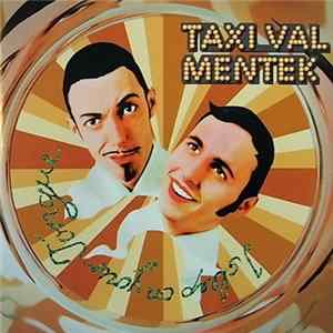 Taxi Val Mentek - I Sleep On Your Tongue mp3