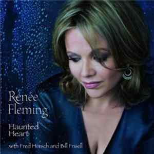 Renée Fleming - Haunted Heart mp3