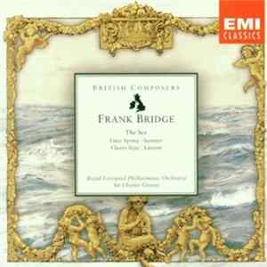 Frank Bridge / Royal Liverpool Philharmonic Orchestra, Sir Charles Groves - The Sea - Enter Spring - Summer - Cherry Ripe - Lament mp3