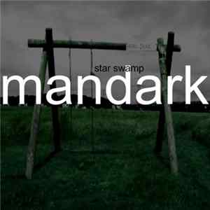Mandark - Star Swamp mp3