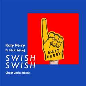 Katy Perry Ft. Nicki Minaj - Swish Swish (Cheat Codes Remix) mp3