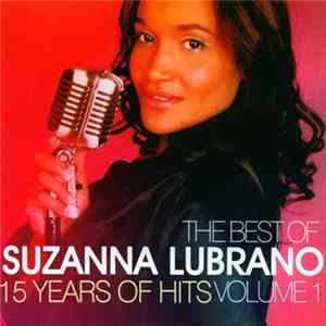 Suzanna Lubrano - The Best Of Suzanna Lubrano - 15 Years Of Hits, Vol. 1 mp3