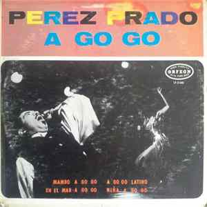 Perez Prado - Perez Prado A Go Go mp3