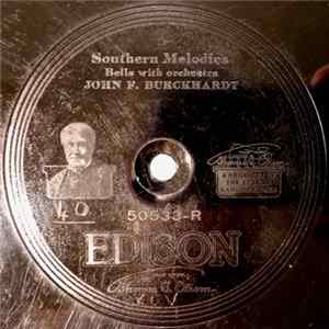 John F. Burckhardt / M. Nagy - Southern Melodies / Kathleen Mavourneen mp3