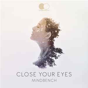 Mindbench - Close Your Eyes mp3
