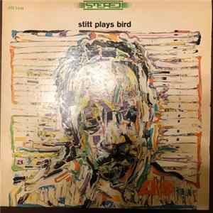 Sonny Stitt - Stitt Plays Bird mp3