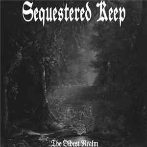 Sequestered Keep - The Oldest Realm mp3