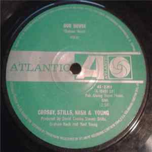 Crosby, Stills, Nash & Young - Our House mp3