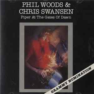 Phil Woods & Chris Swansen - Piper At The Gates Of Dawn mp3