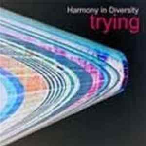 Harmony In Diversity - Trying mp3