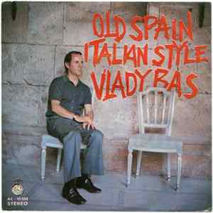 Vlady Bas - Old Spain / Italian Style mp3