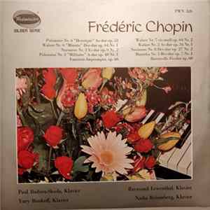 Frédéric Chopin, Paul Badura-Skoda, Yuri Boukoff, Raymond Lewenthal, Nadia Reisenberg - Fréderic Chopin mp3